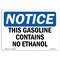 Signmission Safety Sign, OSHA Notice, 3.5" Height, 5" Width, This Gasoline Contains No Ethanol Sign, Landscape OS-NS-D-35-L-18617 - alternate 1